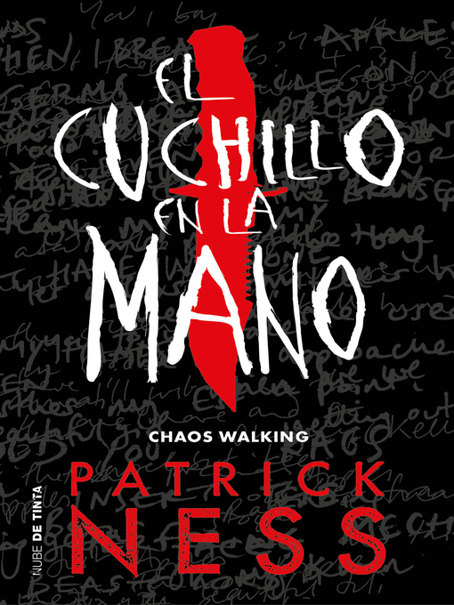 Title details for El cuchillo en la mano (Chaos Walking 1) by Patrick Ness - Available